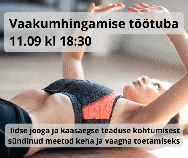 Vaakumhingamise töötuba (salvestus)